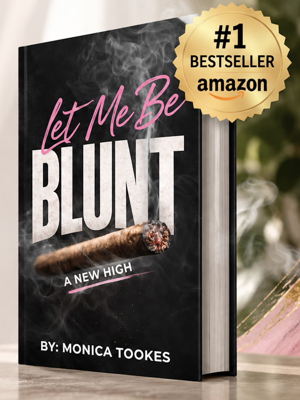 Let Me Be Blunt: A New High, number one Amazon bestseller